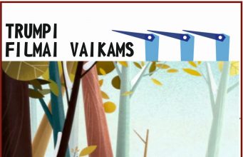 Trumpi filmukai mažiesiems