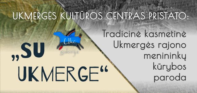 Ukmerges dailininku ir fotografu paroda 2020