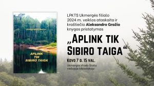 LPKTS veiklos ataskaitos ir kraštiečio Aleksandro Gražio knygos pristatymas @ Vl. Šlaito viešoji biblioteka