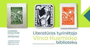 Literatūros tyrinėtojo Vinco Kuzmicko biblioteka @ Ukmergės senasis (nebe) Knygynas