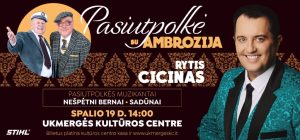 „PASIUTPOLKĖ SU AMBROZIJA“ @ Ukmergės kultūros centras