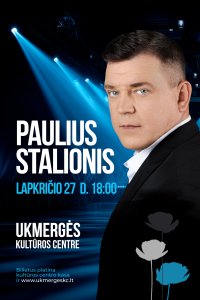 Pauliaus Stalionio koncertas @ Ukmergės kultūros centras