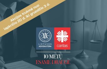Dešimt metų kartu: Advokatūros ir „Caritas“ viltis bei pagalba