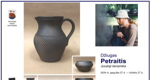 „Ukmergė/ Gobis. Lauko ekspo” parodų paviljone – Džiugo Petraičio (Merkinė) Juodoji keramika