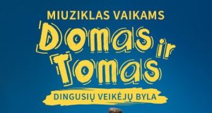 Vaikų rašytojo Tomo Dirgėlos personažai Domas ir Tomas debiutuos miuziklo scenoje