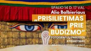 Alio Balbieriaus fotografijų parodos „Prisilietimas prie budizmo“ atidarymas @ Vl. Šlaito viešoji biblioteka