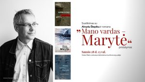 Rašytojo, aktoriaus Alvydo Šlepiko romano „Mano vardas – Marytė“ pristatymas @ Vl. Šlaito viešoji biblioteka
