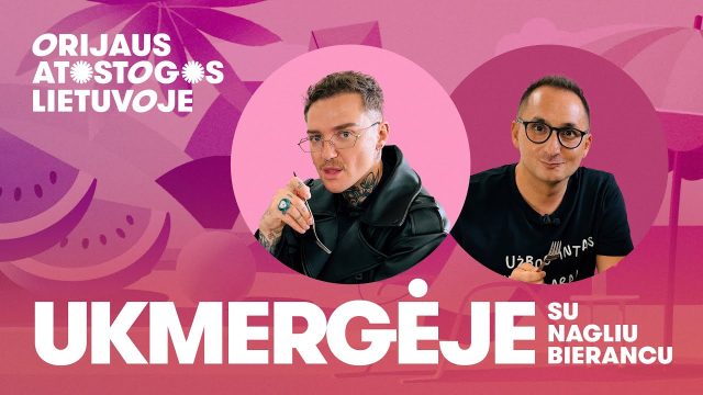 Orijaus atostogos Lietuvoje. 3 sezonas. Ukmergėje su Nagliu Bierancu