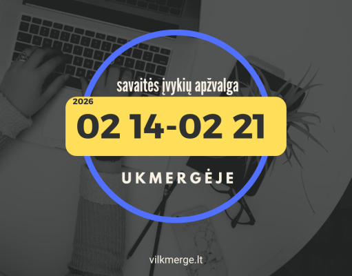 Savaitės įvykių apžvalga Ukmergėje (vasario 14 – vasario 21)