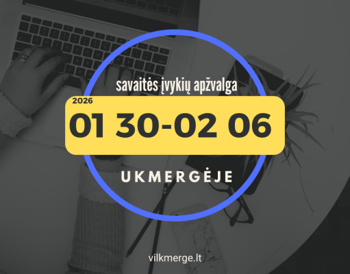 Savaitės įvykių apžvalga Ukmergėje (sausio 30–vasario 6)