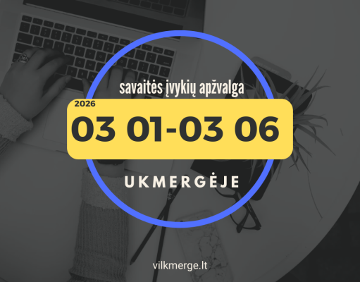 Savaitės įvykių apžvalga Ukmergėje (Kovo 1 – kovo 6)