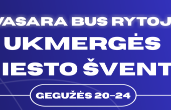 Ukmergės miesto šventė „Vasara bus rytoj!“